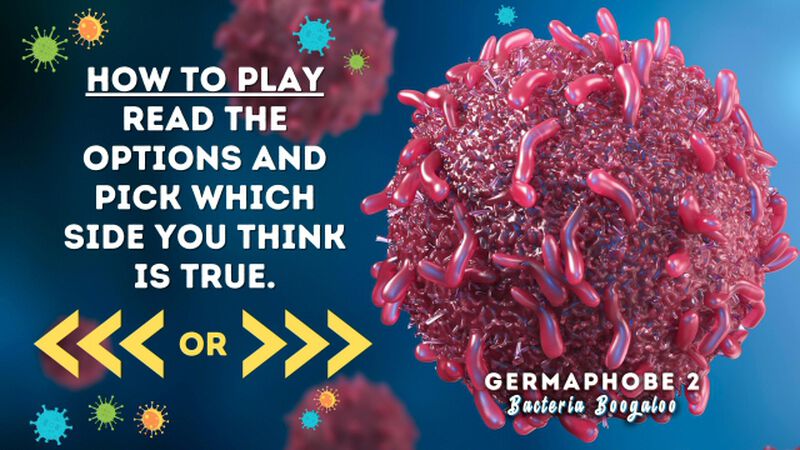 Germaphobe 2: Bacteria Boogaloo